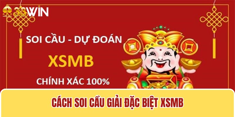 Cách soi cầu giải đặc biệt XSMB